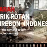 Sejarah Pabrik Rotan di Cirebon Indonesia